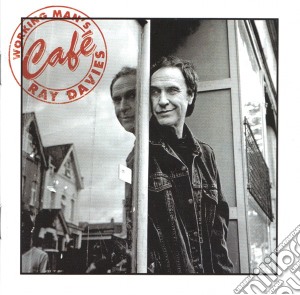 Ray Davies - Working Man'S Cafe cd musicale di Ray Davies