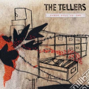 Tellers (The) - Hands Full Of Ink cd musicale di TELLERS
