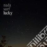 Nada Surf - Lucky (2 C) cd