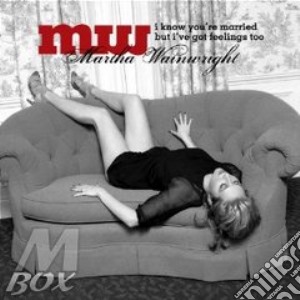 Cd - Martha Wainwright - I Know You 're Married But... cd musicale di MARTHA WAINWRIGHT