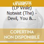(LP Vinile) Notwist (The) - Devil, You & Me vinile