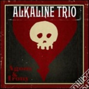 Alkaline Trio - Agony & Irony cd musicale di ALKALINE TRIO