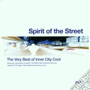 Spirit Of The Street - The Very Best Of Inner City Cool cd musicale di Spirit Of The Street