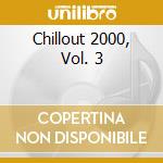 Chillout 2000, Vol. 3 cd