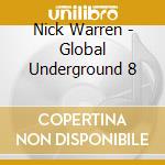 Nick Warren - Global Underground 8 cd musicale di Nick Warren
