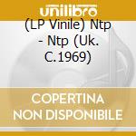 (LP Vinile) Ntp - Ntp (Uk. C.1969) vinile
