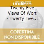Twenty Five Views Of Wort - Twenty Five Views Of Worthing cd