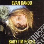 Evan Dando - Baby I'm Bored