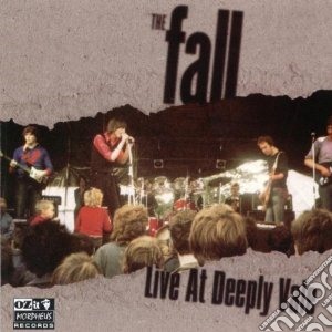 Fall (The) - Live Deeply Vale 1978 cd musicale di FALL