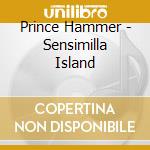 Prince Hammer - Sensimilla Island cd