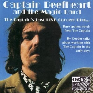Captain Beefheart & The Magic Band - Captain's Last Live Concert Plus (2 Cd) cd musicale di CAPT.BEEFHEART AND T