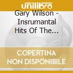 Gary Wilson - Insrumantal Hits Of The Carpenters cd