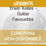 Erwin Keiles - Guitar Favourites cd