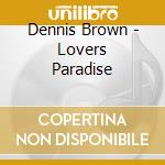 Dennis Brown - Lovers Paradise cd