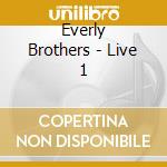 Everly Brothers - Live 1 cd