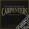 Solitaire - Perform The Carpenters Greatest Hits cd