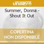Summer, Donna - Shout It Out cd