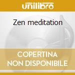 Zen meditation cd musicale di Dream Chakra's