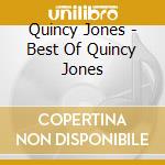Quincy Jones - Best Of Quincy Jones cd