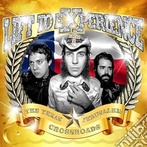 Lift To Experience - The Texas-jerusalem Crossroads (2 Cd) cd musicale di LIFT TO EXPERIENCE