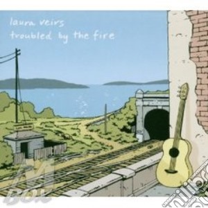 Laura Veirs - Troubled By The Fire cd musicale di VEIRS LAURA