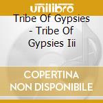 Tribe Of Gypsies - Tribe Of Gypsies Iii cd