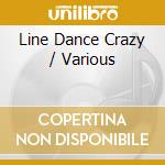 Line Dance Crazy / Various cd