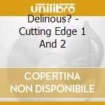 Delirious? - Cutting Edge 1 And 2 cd