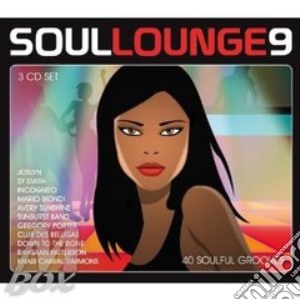 Soul Lounge 9 (3 Cd) cd musicale di Artisti Vari