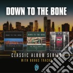 Down To The Bone - Classic Album Series (3 Cd)