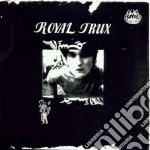 Royal Trux - Royal Trux cd