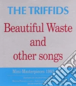 Triffids - Beautiful Waste And Other Songs cd