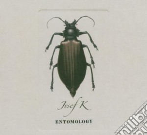 Josef K - Entomology cd musicale di JOSEF K