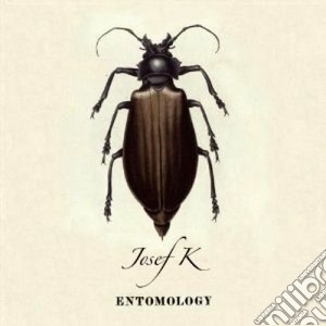Josef K - Entomology cd musicale di Artisti Vari