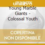 Young Marble Giants - Colossal Youth cd
