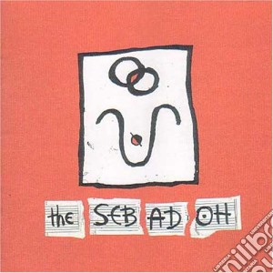 Sebadoh - The Sebadoh cd musicale di Sebadoh