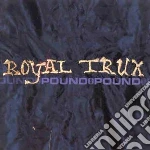 (LP Vinile) Royal Trux - Pound For Pound vinile
