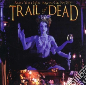 And You Will Know Us By The Trail Of Dead - Madonna cd musicale di TRAIL OF DEAD