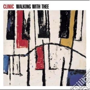 Clinic - Walking With Thee-album cd musicale di CLINIC