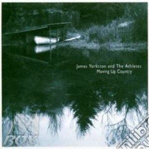 James Yorkston - Moving Up Country cd musicale di YORKSTON JAMES
