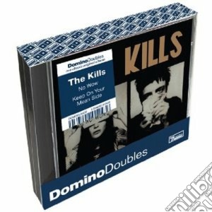 Kills - Keep On Your / No Wow (2 Cd) cd musicale di KILLS