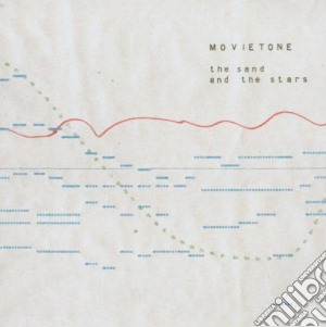 Movietone - The Sand And The Stars cd musicale di MOVIETONE