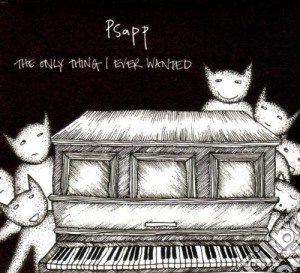 Psapp - The Only Thing I Ever Wanted cd musicale di PSAPP