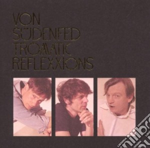 Von Sudenfed - Tromatic Reflexxions cd musicale di VON SUDENFED