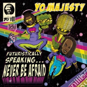 Yo! Majesty - Futuristaclly Speaking cd musicale di YO!MAJESTY