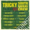 (LP Vinile) Tricky Meets South Rakkas Crew - Tricky Meets South Rakkas Crew cd