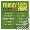 Tricky Meets South Rakkas Crew - Tricky Meets South Rakkas Crew cd