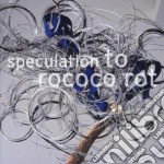 To Rococo Rot - Speculation cd