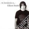 Elliott Smith - An Introduction To cd