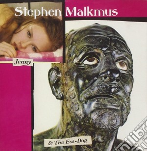 Stephen Malkmus - Jenny And The Ess-dog cd musicale di Stephen Malkmus